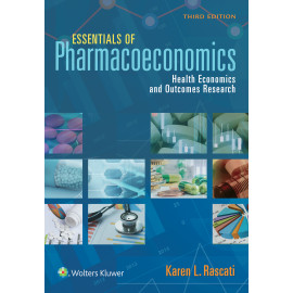 Rascati. Essentials of Pharmacoeconomics  3 Edition eBook