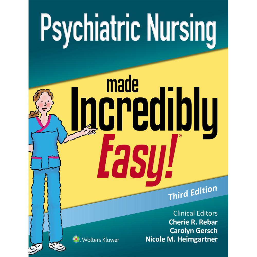 Rebar. Psychiatric Nursing Made Incredibly Easy (Incredibly Easy! Series®)  3 Edition eBook