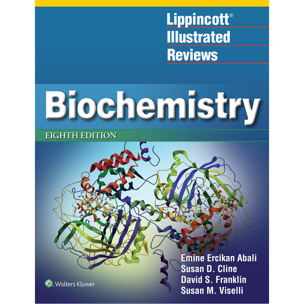 Abali. Lippincott Illustrated Reviews: Biochemistry (Lippincott Illustrated Reviews Series)  8 Edition eBook