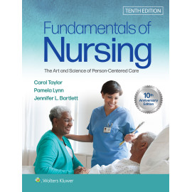 Taylor. Fundamentals of Nursing The Art and Science of Person-Centered Care 10 Edition eBook