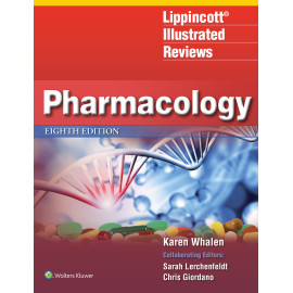 Whalen. Lippincott Illustrated Reviews: Pharmacology (Lippincott Illustrated Reviews Series)  8 Edition eBook