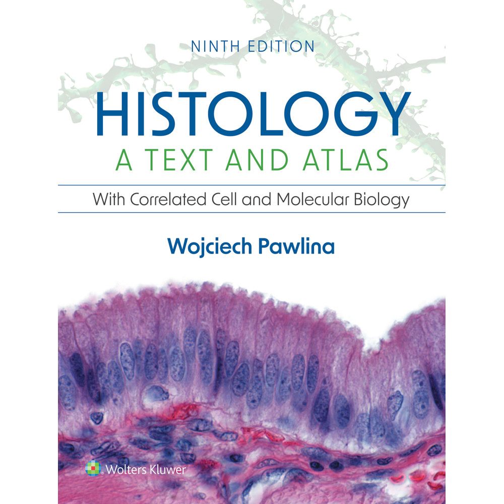 Pawlina. Histology: A Text and Atlas With Correlated Cell and Molecular Biology 9 Edition eBook