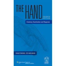 Rayan. The Hand Anatomy, Examination, and Diagnosis 4 Edition eBook