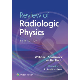 Sensakovic. Review of Radiologic Physics: eBook with Multimedia  5 Edition eBook