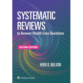 NELSON. Systematic Reviews to Answer Health Care Questions  2 Edition eBook
