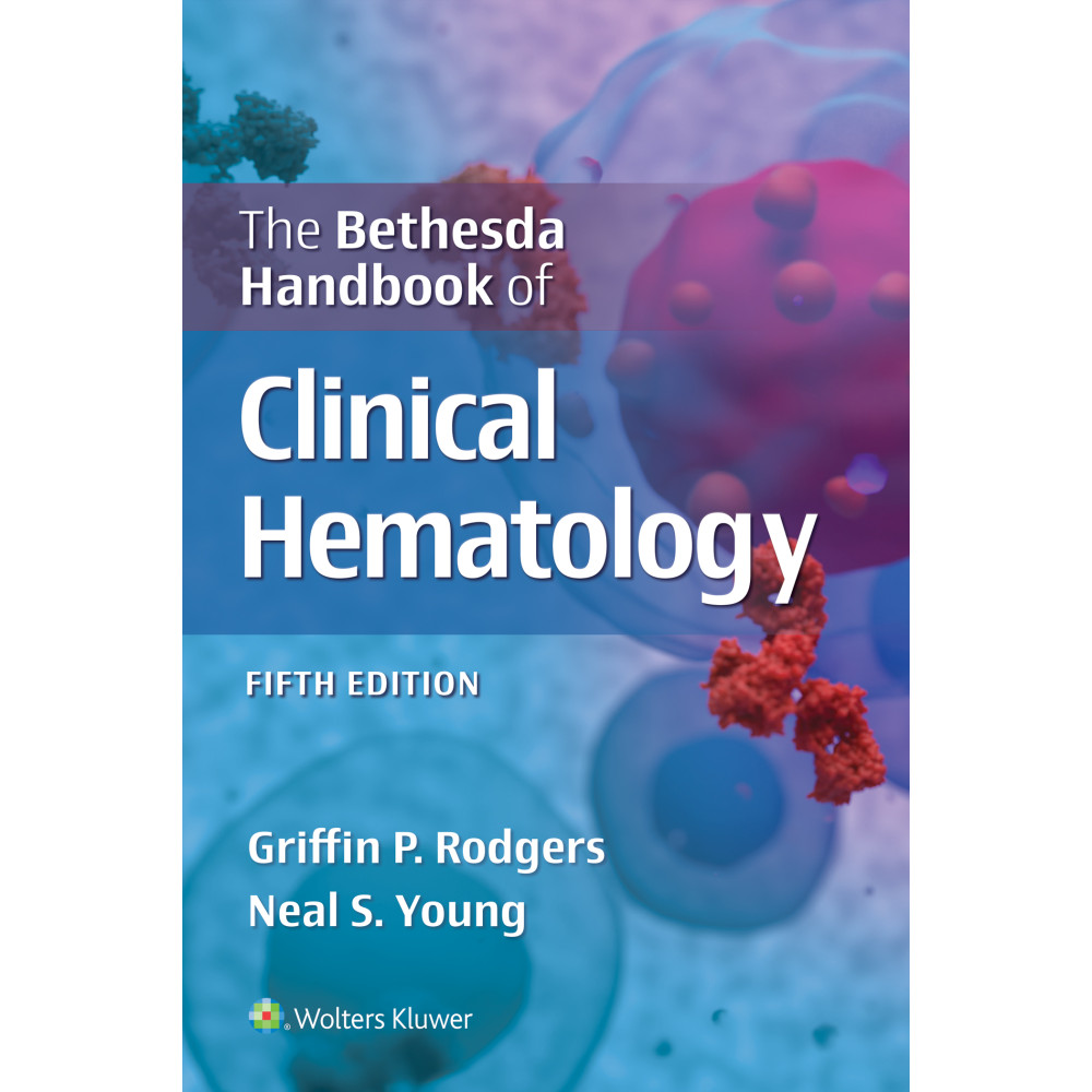 RODGERS. The Bethesda Handbook of Clinical Hematology  5 Edition eBook