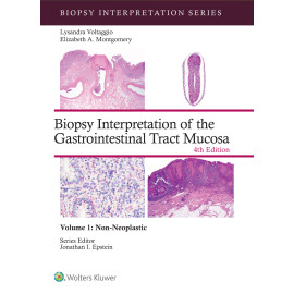 VOLTAGGIO. Biopsy Interpretation of the Gastrointestinal Tract Mucosa Volume 1 (Biopsy Interpretation Series) Non-Neoplastic: eBook with Multimedia 4 Edition eBook