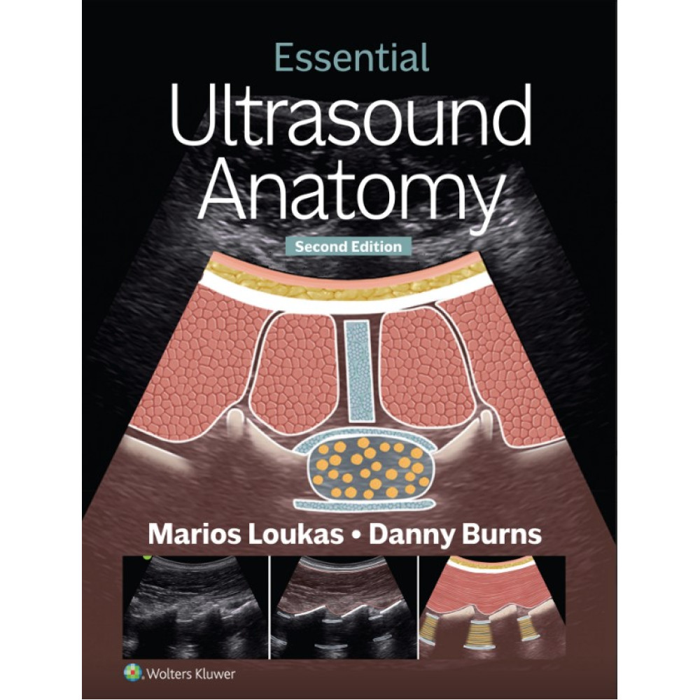 Loukas. Essential Ultrasound Anatomy  2 Edition eBook