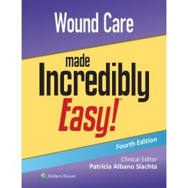 LWW. Wound Care Made Incredibly Easy! (Incredibly Easy! Series®)  4 Edition eBook