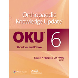 Nicholson. Orthopaedic Knowledge Update®: Shoulder and Elbow 6 (Orthopaedic Knowledge Update)  6 Edition eBook